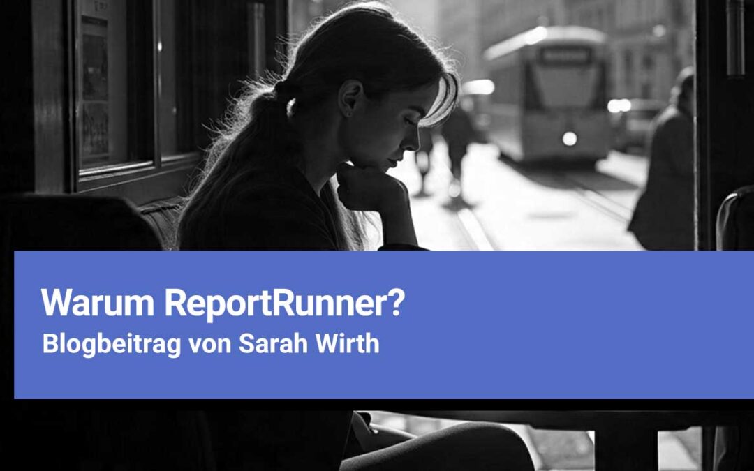 Warum ReportRunner?